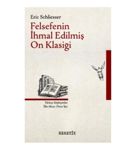 Felsefenin İhmal Edilmiş On Klasiği