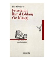 Felsefenin İhmal Edilmiş On Klasiği