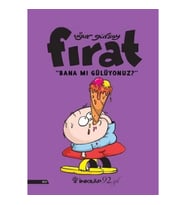 Fırat- Bana MıGülüyonuz?