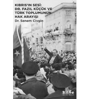 Kıbrıs’ın Sesi: Dr. Fazıl Küçük ve Türk Toplumunun Hak Arayışı