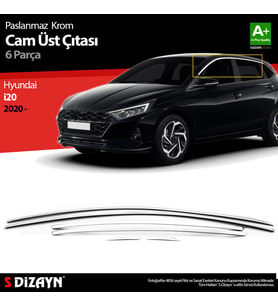 Hyundai i20 Krom Cam Üst Çıtası 6 Prç. 2020 Üzeri