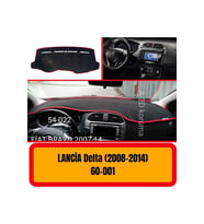 Lancia Delta 2008-2014 Ön Örtüsü Göğüs Panel Torpido Koruma Koruyucu Kılıfı Halısı Yedek Parça