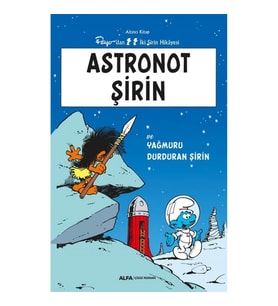 Astronot Şirin - Altıncı Kitap Peyo’dan İki Şirin Hikayesi