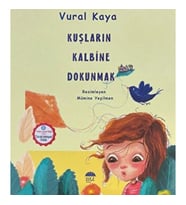 Kuşların Kalbine Dokunmak