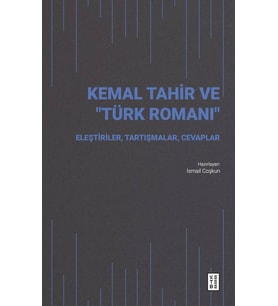Kemal Tahir ve “Türk Romanı” İsmail Coşkun