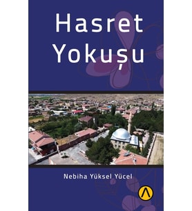 Hasret Yokuşu - Nebiha Yüksel Yücel