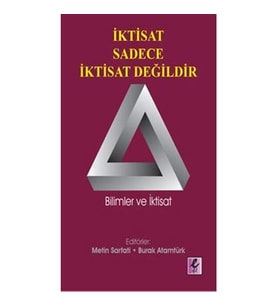 İktisat Sadece İktisat Değildir