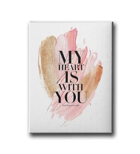 My Heart İs With You Canvas Tablo MİND379