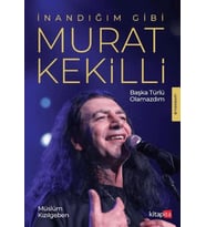 İnandığım Gibi Murat Kekilli
