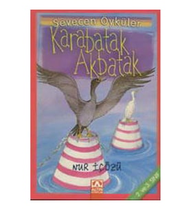 Karabatak-Akbatak - Sevecen Öyküler