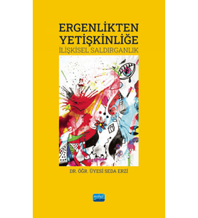 ERGENLİKTEN YETİŞKİNLİĞE - İlişkisel Saldırganlık