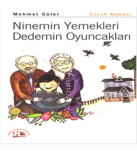 Ninemin Yemekleri Dedemin Oyuncakları
