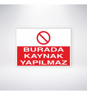 Burada Kaynak Yapılmaz