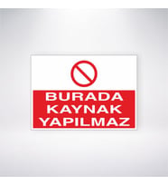 Burada Kaynak Yapılmaz