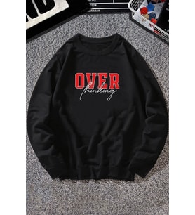 Unisex Over Thinking Baskılı Bisiklet Yaka Sweatshirt (Siyah)