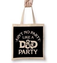 Ain't No Party Like A D And D Party Bez Çanta Uzun Saplı