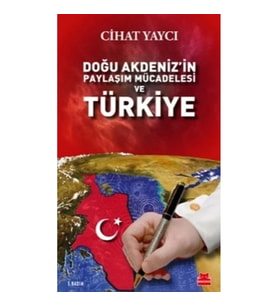 Doğu Akdenizin Paylaşım Mücadelesi ve Türkiye