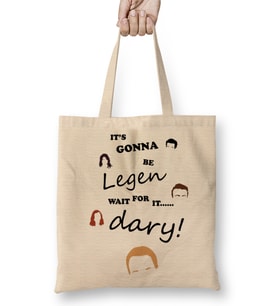 How I Met Your Mother It's Going To Be Legen Wait For it Dary Bez Çanta Uzun Saplı