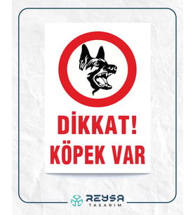 Dikkat Köpek Var 21x28 Arkası Sticker