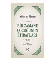 Bir Zamane Çocuğunun İtirafları