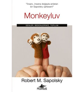 Monkeyluv: Genler, Bedenlerimiz, Toplum