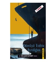 Dönüşü Yoktu Ayrılığın