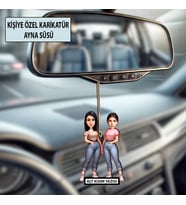 İki Kız Arkadaşa Özel Karikatür Ayna Süsü – Kişiye Özel Araç İçi Hediyelik