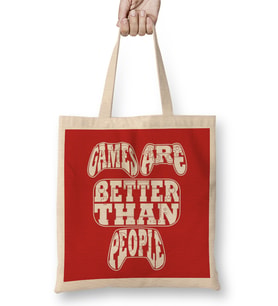 Games Are Better Than People Video Games Bez Çanta Uzun Saplı