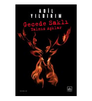 Gecede Saklı Yalnız Aşklar - Adil Yıldırım