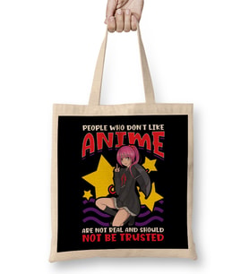 Cute People Who Don t Like Anime Aren t Real Bez Çanta Uzun Saplı