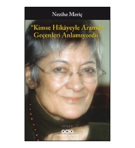 Kimse Hikayeyle Aramda Geçenleri Anlamıyordu