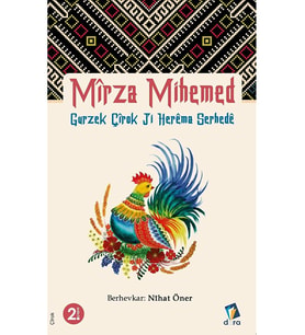 Mîrza Mihemed - Nîhat Öner - Dara Yayınları - 9786257304719 - Kürtçe Roman Kitabı (Renksiz)