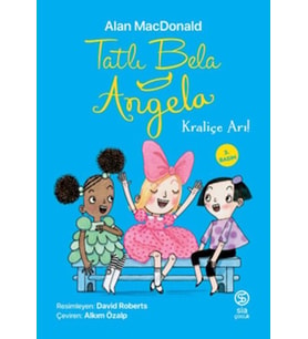 Tatlı Bela Angela - Kraliçe Arı