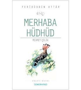 Merhaba Hüdhüd / Mehmet Çelik / / 9786055078171