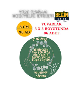 3 CM 4 CM 5CM 6 CM YENİ DOĞAN BEBEK HEDİYELİK ETİKETİ İSİM TARİH YAZILABİLİR YUVARLAK ETİKET 003