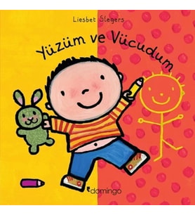 Yüzüm ve Vücudum - Dünyamı Keşfediyorum (Ciltli)