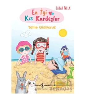 En İyi Kız Kardeşler - Tatile Gidiyoruz