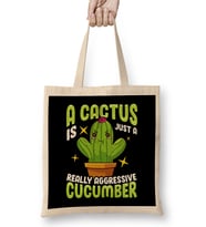 Cute A Cactus Is Just a Really Aggressive Cucumber Bez Çanta Uzun Saplı