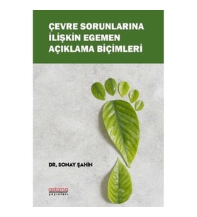 Çevre Sorunlarına İlişkin Egemen Açıklama Biçimleri