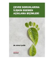Çevre Sorunlarına İlişkin Egemen Açıklama Biçimleri