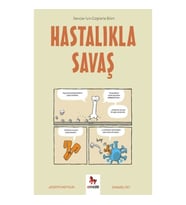 Hastalıkla Savaş - Gençler İçin Çizgilerle Bilim