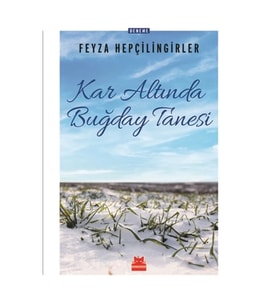 Kar Altında Buğday Tanesi