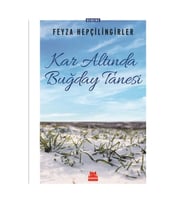 Kar Altında Buğday Tanesi