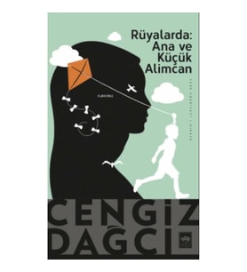 Rüyalarda Ana ve Küçük Alimcan (Bir Kırım Öyküsü)