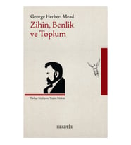Zihin, Benlik ve Toplum Heretik Yayıncılık George Herbert Mead Ekim 2017 Türkçe Ciltsiz