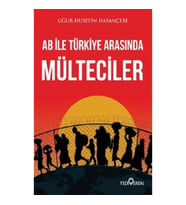 AB ile Türkiye Arasında Mülteciler