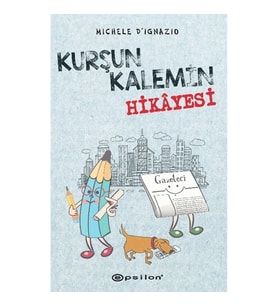 Kurşun Kalemin Hikayesi (Ciltli)