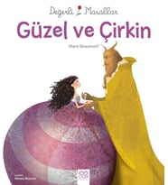 Değerli Masallar - Güzel ve Çirkin