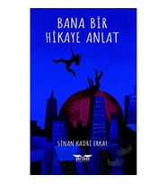 Bana Bir Hikaye Anlat / Perseus Yayınevi / Sinan Kadri Erkal