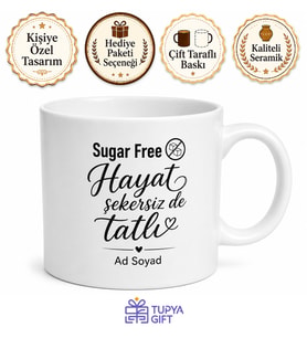 Sugar Free Yazılı Şekersiz Kupa Bardak Özel Tasarım Hediye